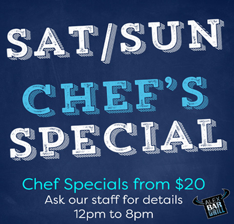 Specials Sat sun Chef Special